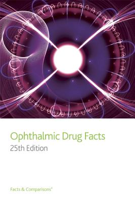 Ophthalmic Drug Facts - Bartlett, Jimmy D, Hon., Od, Dsc