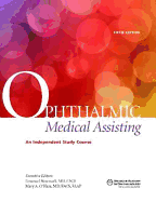 Ophthalmic Medical Assisting: An Independent Study Course