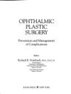 Ophthalmic Plastic Surgery: Prevention and Management of Complications