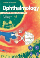 Ophthalmology: An Illustrated Colour Text