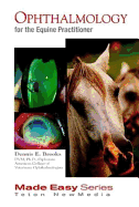 Ophthalmology for the Equine Practitioner