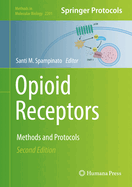 Opioid Receptors: Methods and Protocols
