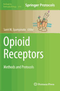 Opioid Receptors: Methods and Protocols