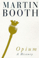 Opium: A History