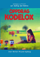 Oppdrag Kodelox: L�r koding med Roblox (Uavhengig og uoffisiell)