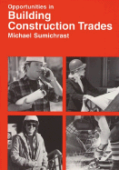 Opportunites in Building Construction Trades