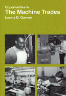 Opportunities in Machine Trades Careers