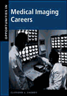 Opportunities in Medical Imaging Careers