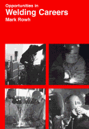 Opportunities in Welding Careers