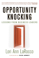 Opportunity Knocking: Lessons from Business Leaders