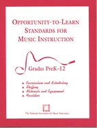 Opportunity-To-Learn Standards for Music Instruction: Grades Prek-12