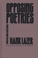 Opposing Poetries: Part One: Issues and Institutions Volume 1
