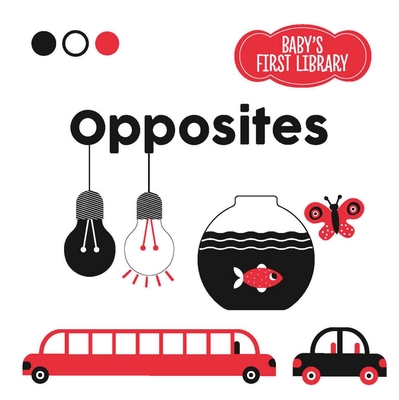 Opposites: Baby's First Library - 