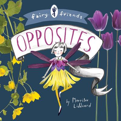 Opposites - Liddiard, Merrilee