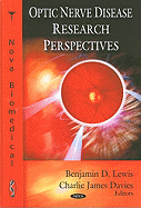 Optic Nerve Disease Research Perspectives