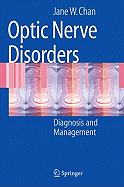 Optic Nerve Disorders: Diagnosis and Management