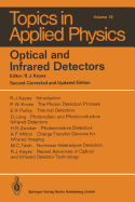 Optical and Infrared Detectors - Keyes, R J (Contributions by), and Kruse, P W (Contributions by), and Long, D (Contributions by)