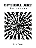 Optical Art: Theory and Practice