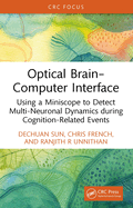 Optical Brain-Computer Interface: Using a Miniscope to Detect Multi-Neuronal Dynamics During Cognition-Related Events
