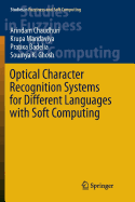 Optical Character Recognition Systems for Different Languages with Soft Computing