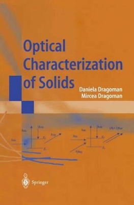 Optical Characterization of Solids - Dragoman, D (Editor), and Dragoman, M (Editor)