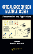 Optical Code Division Multiple Access: Fundamentals and Applications