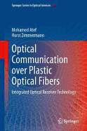 Optical Communication over Plastic Optical Fibers: Integrated Optical Receiver Technology