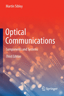 Optical Communications: Components and Systems
