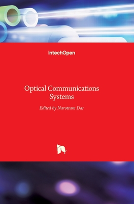 Optical Communications Systems - Das, Narottam (Editor)