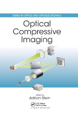 Optical Compressive Imaging - Stern, Adrian (Editor)