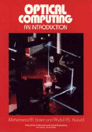 Optical Computing: An Introduction - Karim, Mohammad A, and Awwal, Abdul A S