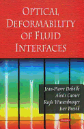 Optical Deformability of Fluid Interfaces