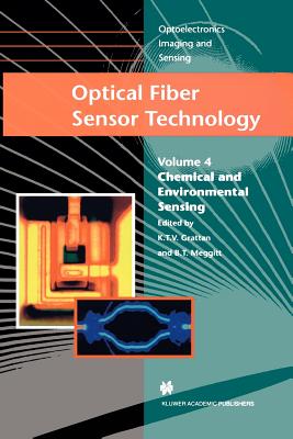 Optical Fiber Sensor Technology: Chemical and Environmental Sensing - Grattan, L.S. (Editor), and Meggitt, B.T. (Editor)