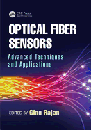 Optical Fiber Sensors: Advanced Techniques and Applications