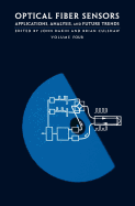 Optical Fiber Sensors IV: Applications