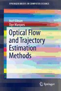 Optical Flow and Trajectory Estimation Methods