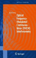 Optical Frequency-Modulated Continuous-Wave (FMCW) Interferometry