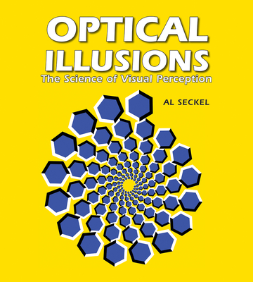 Optical Illusions: The Science of Visual Perception - Seckel, Al