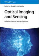 Optical Imaging and Sensing: Materials, Devices, and Applications