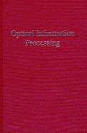 Optical Information Processing - Yu, Francis T.