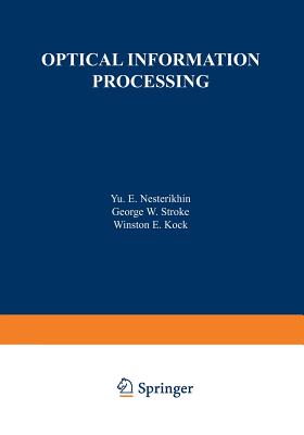 Optical Information Processing - Nesterikhin, Yu (Editor)
