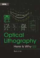 Optical Lithography: Here Is Why