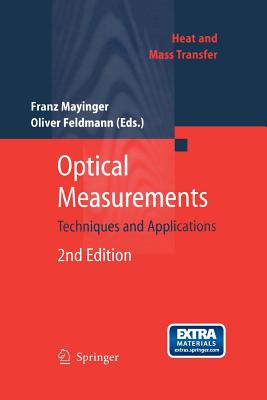 Optical Measurements: Techniques and Applications - Feldmann, Oliver (Editor), and Mayinger, F (Editor)