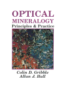 Optical Mineralogy: Principles and Practice