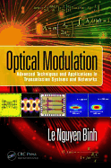 Optical Modulation: Advanced Techniques and Applications in Transmission Systems and Networks