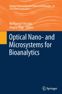 Optical Nano- And Microsystems for Bioanalytics - Fritzsche, Wolfgang (Editor), and Popp, J�rgen (Editor)