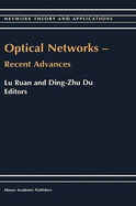 Optical Networks -- Recent Advances: Recent Advances