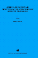 Optical Phenomena in Semiconductor Structures of Reduced Dimensions