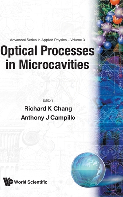 Optical Processes in Microcavities (V3) - Chang R K