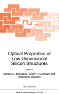 Optical Properties of Low Dimensional Silicon Structures